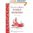 Natural and Herbal Family Remedies: Storey's Country Wisdom Bulletin A-168 (Storey Publishing... by Cynthia Black