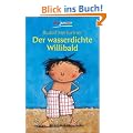 Der wasserdichte Willibald