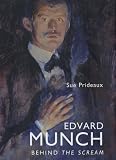 Edvard Munch: Behind the Scream