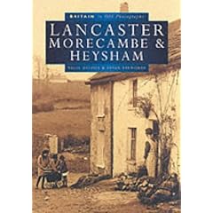 Lancaster Revisited in Old Photographs (Britain in Old Photographs)