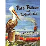 Patti Pelican and the Gulf Oil Spill