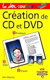 Cr�ation de CD et DVD