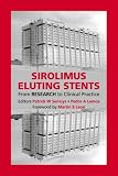 Sirolimus-Eluting Stents: From Research to Clinical Practice Image of Sirolimus-Eluting Stents: From Research to Clinical Practice