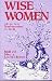 Search : Wise Women: Folk and Fairy Tales from Around the World
