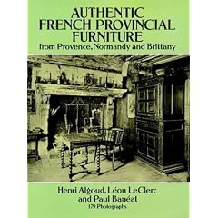 Authentic French Provincial Furniture from Provence, Normandy and Brittany