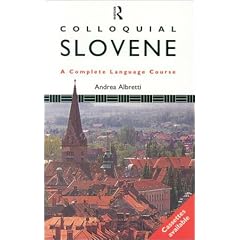 Colloquial Slovene: A Complete Language Course (Colloquial Series)