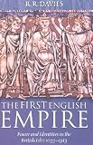 Buy : The First English Empire: Power and Identities in the British Isles 1093-1343