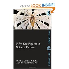 Fifty Key Figures in Science Fiction (Routledge Key Guides) by Mark Bould, Andrew Butler, Adam Roberts and Sherryl Vint