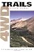 Books : 4WD Trails: South-Central Colorado (4WD Trails)