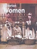 Review Heinemann Library  / Victorian Women (People in the Past) (People in the Past)