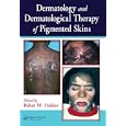 Dermatology and Dermatological Therapy of Pigmented Skins by Rebat Halder
