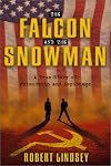 The Falcon and the Snowman: A True Story of Friendship and Espionage
