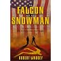 The Falcon and the Snowman: A True Story of Friendship and Espionage