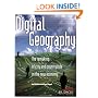 Digital Geography : The Remaking of City and Countryside in the New Economy