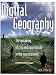 Book Digital Geography : The Remaking of City and Countryside in the New Economy