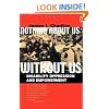 Nothing About Us Without Us: Disability Oppression and Empowerment