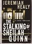 Stalking of Sheilah Quinn