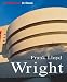 Frank Lloyd Wright: Life and Work (Architecture in Focus)