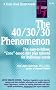 The 40 30 30 Phenomenon: The Easy-To-Follow, 