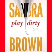 Play Dirty | [Sandra Brown]