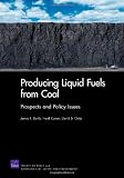 Producing Liquid Fuels from Coal: Prospects and Policy Issues