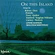 On This Island - English Songs (Dawson, Martineau)