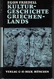 Kulturgeschichte Griechenlands - Egon Friedell
