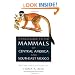 A Field Guide to the Mammals of Central America and Southeast Mexico