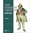 Team Foundation Server 2008 in Action