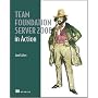 Team Foundation Server 2008 in Action