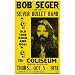 Search : Bob Seger and the Silver Bullet Band Concert Poster