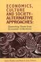 Economics, Culture & Society: Alternative Approaches: Dissenting Views from Economic Orthodoxy