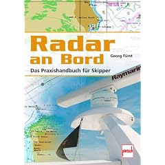 Radar an Bord: Das Praxishandbuch f�r Skipper