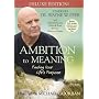Ambition to Meaning: Finding Your Life's Purpose