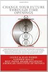 Change Your Future Through Time Openings