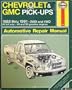 Chevrolet and G.M.C.Pick-ups Automotive Repair Manual (Haynes automotive repair manual series)
