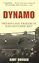 Dynamo: Triumph and Tragedy in Nazi-Occupied Kiev