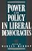 Power and Policy in Liberal Democracies