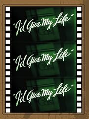 I'D Give My Life