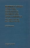 Robert Owen and the Owenites in Britain and America : the quest for the new moral world