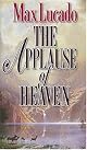 The Applause Of Heaven