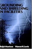 Grounding and Shielding in Facilities