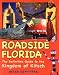 Roadside Florida: The Definitive Guide to the Kingdom of Kitsch