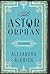 The Astor Orphan: A Memoir