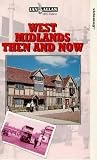 Review Ian Allan Publishing  / West Midlands - Then And Now
