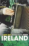 Let's Go 2004: Ireland (Let's Go Ireland)