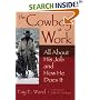 The Cowboy at Work: All About His Job and How He Does It