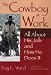 The Cowboy at Work: All About His Job and How He Does It