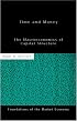 Time and Money: The Macroeconomics of Capital Structure (Foundations of the Market Economy Series,)