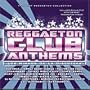 Reggaeton Club Anthems (W/Dvd)